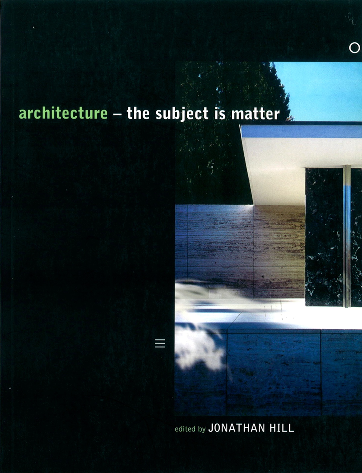 Architecture, The Subject is Matter