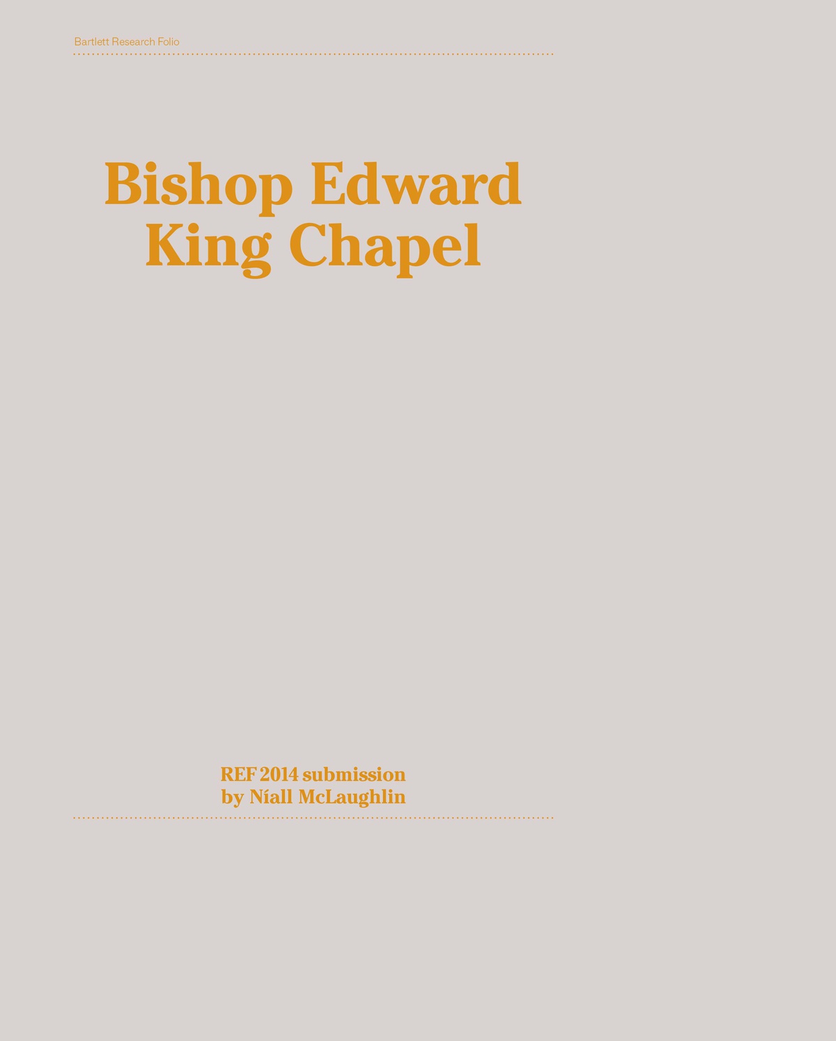 Bartlett Design Research Folios - Bishop Edward King Chapel
